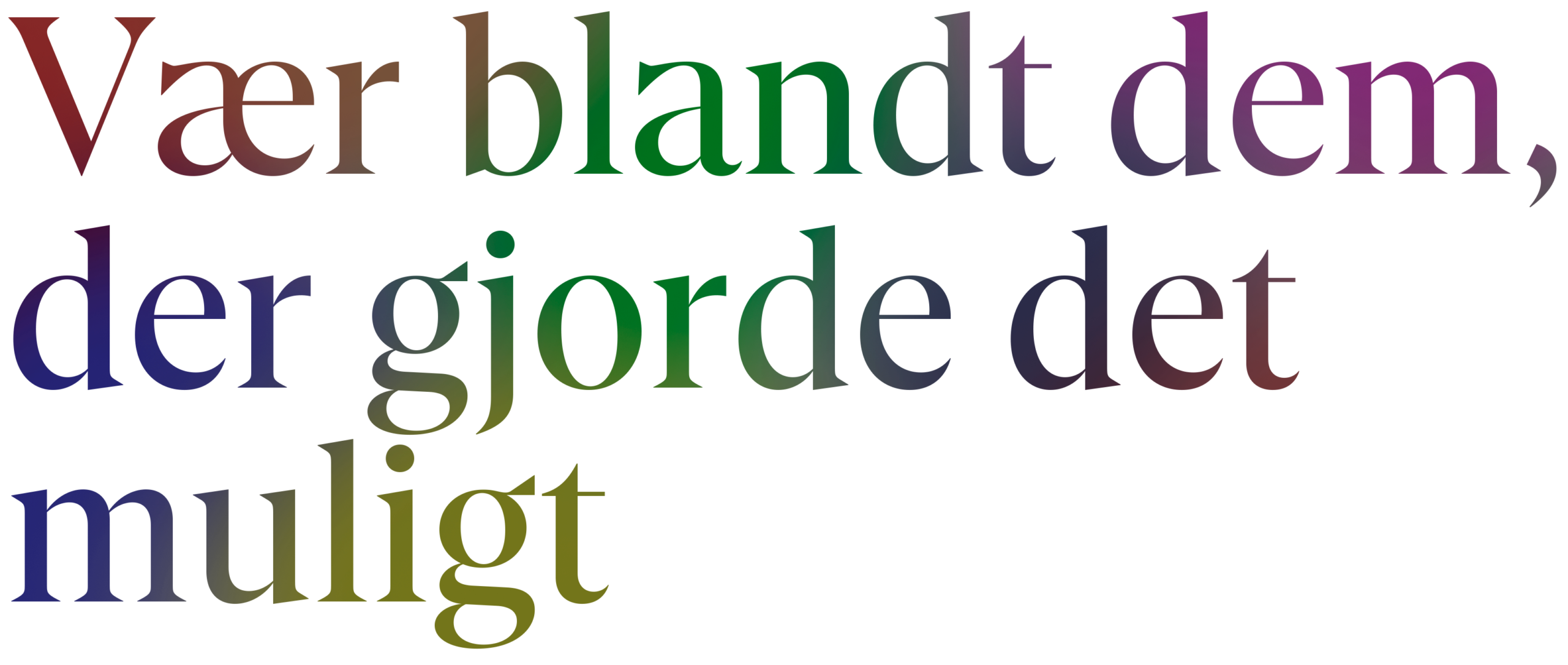 Vær blandt dem, der gjorde det muligt – 3 Vær blandt dem, der gjorde det muligt – 3